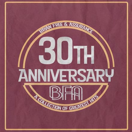 Brian Free & Assurance - 30th Anniversary Collection (2 CD) (30th Anniversary Edition)