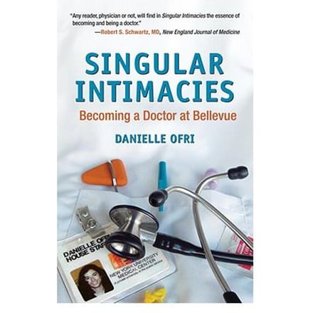 Singular Intimacies - Danielle Ofri