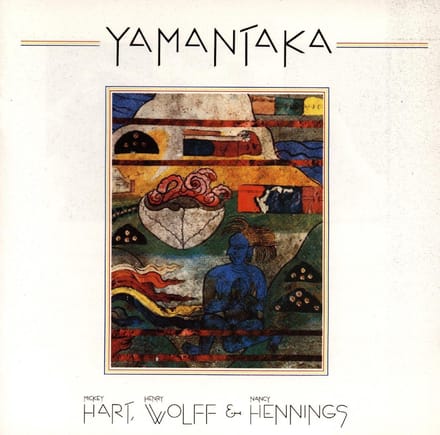 Mickey Hart & Nancy Hennings & Henry Wolff - Yamantaka (CD)