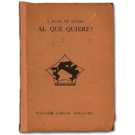 Al Que Quiere! - Williams, William Carlos