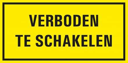 Verboden te schakelen bord met tekst - kunststof 300 x 150 mm