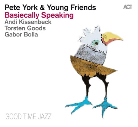 Basiecally Speaking - Pete York & Young Friends