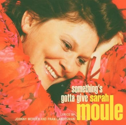 Sarah Moule - Something's Gotta Give (SACD)