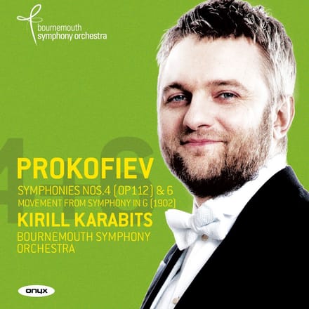 Bournemouth Symphony Orchestra, Kiryll Karabits - Prokofiev: Symphony No. 4 (Revised Version, Op. 112) | Symphony No. 6 | Symphonic Fragment (CD)