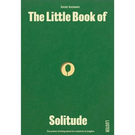 The Little Book Of Solitude - Joost Joossen