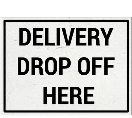 Delivery drop off here bord | Forex Re materiaal | 20 x 15 cm
