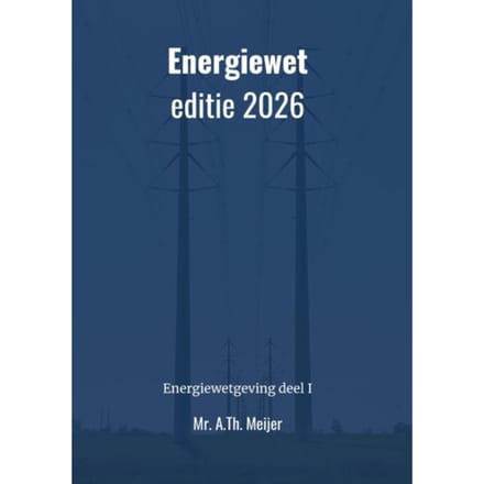 Energiewet - Editie 2026 - A.Th. Mr. Meijer