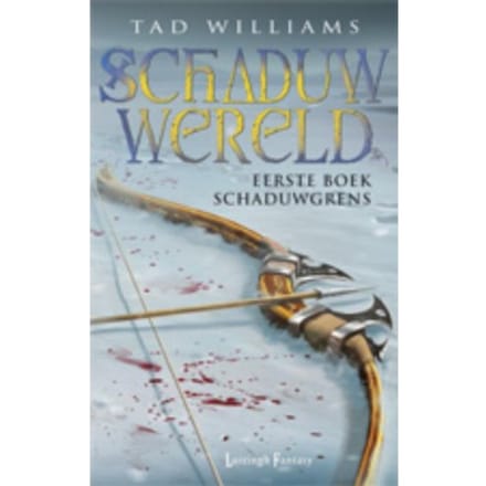 De Schaduwgrens - Schaduwwereld - Tad Williams