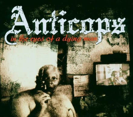 Anticops - In The Eyes Of A Dying Man (CD)