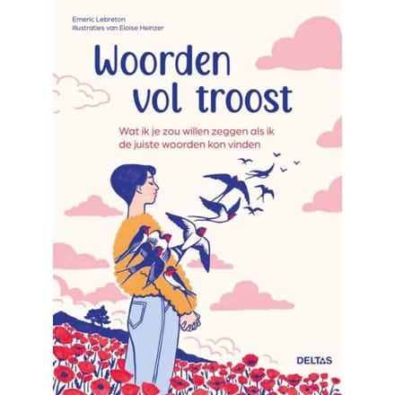 Woorden Vol Troost - Emeric Lebreton