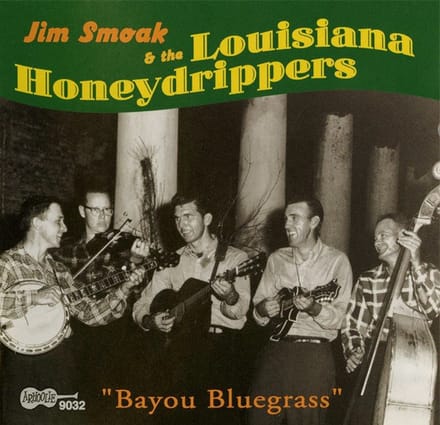 Jim Smoak & The Louisiana Honydrippers - Bayou Bluegrass (CD)