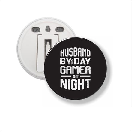 Button Met Clip 58 MM - Husband By Day Gamer By Night