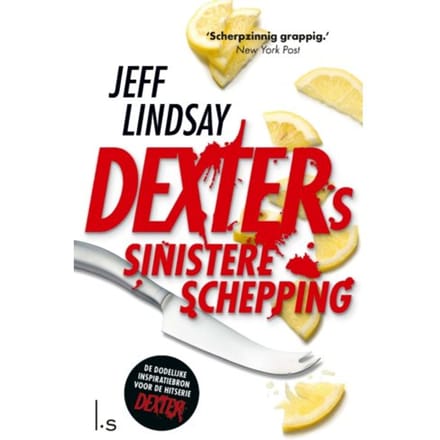 Dexters Sinistere Schepping - Dexter - Jeff Lindsay