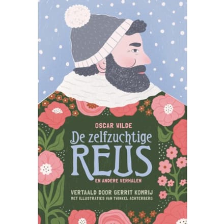 De Zelfzuchtige Reus En Andere Verhalen - Oscar Wilde