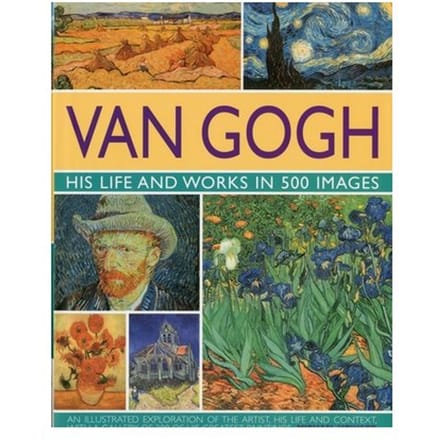 Van Gogh: His Life And Works In 500 Images - Michael Howard