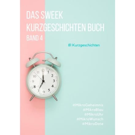 Das Sweek Kurzgeschichten Buch - Sweek Deutschland