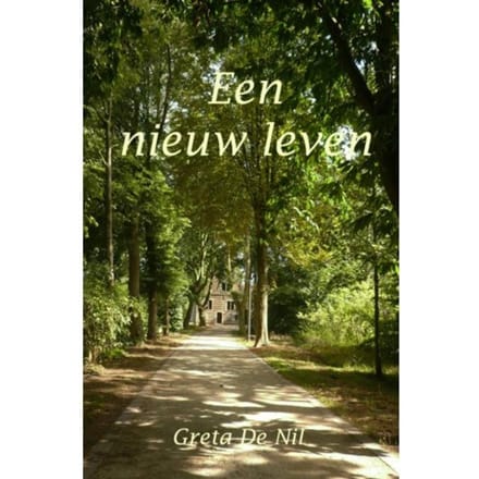 Een Nieuw Leven - Greta De Nil