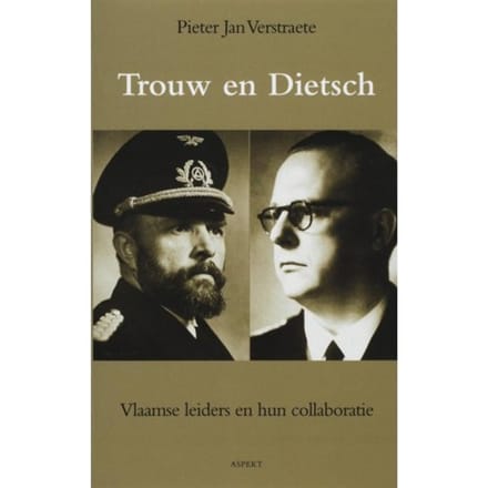 Trouw En Dietsch - P.J. Verstraete