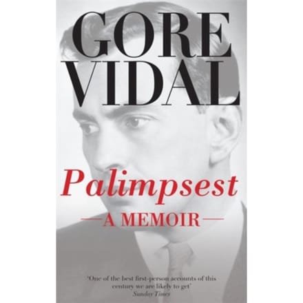 Palimpsest: A Memoir - Gore Vidal