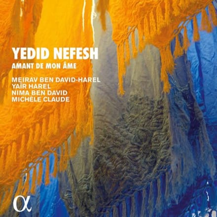 Meirav Ben David-Harel, Yaïr Harel, Nima Ben David, Michèle Claude - Yedid Nefesh - Amant De Mon Âme (CD)