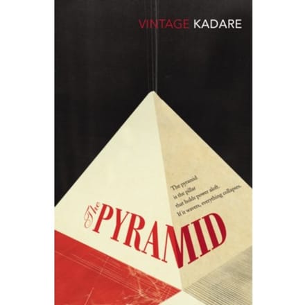 The Pyramid - Ismail Kadare