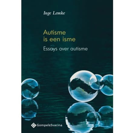 Autisme Is Een Isme - Inge Lemke