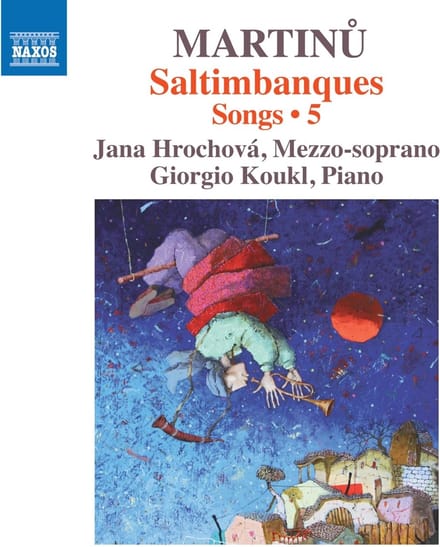 Jana Hrochová, Giorgio Koukl - Martinů: Songs, Vol. 5 - Saltimbanques (CD)