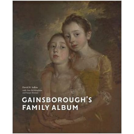 Gainsborough’s Family Album - David H. Solkin