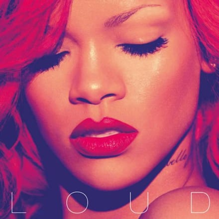 Loud - Rihanna