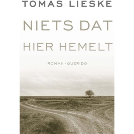 Niets Dat Hier Hemelt - Tomas Lieske