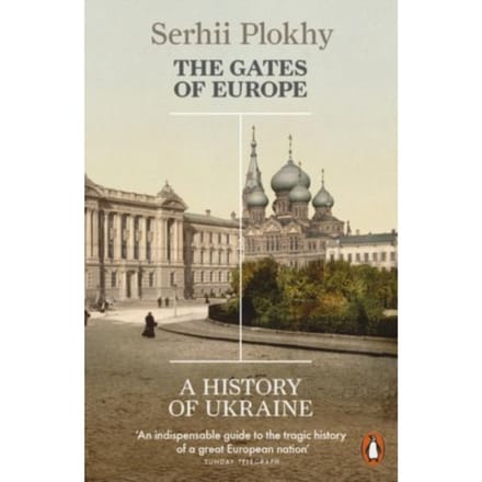 The Gates Of Europe - Serhii Plokhy