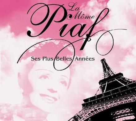 La Mome Piaf:Ses Plus  Belles Annees