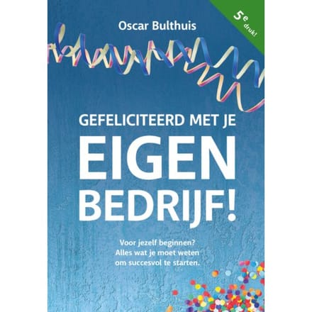 Gefeliciteerd Met Eigen Bedrijf! - Oscar Bulthuis