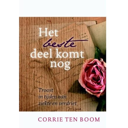 Het Beste Deel Komt Nog - Corrie ten Boom