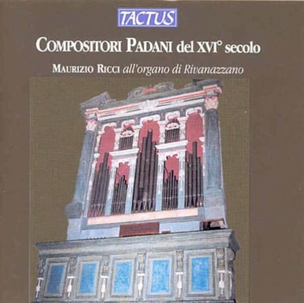 Maurizio Ricci - Compositori Padani Del XVI Secolo (CD)