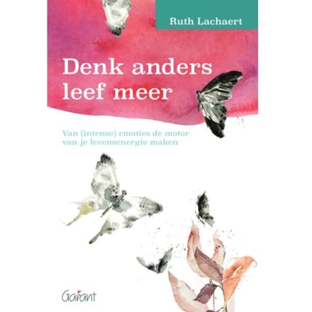 Denk Anders Leef Meer - Ruth Lachaert
