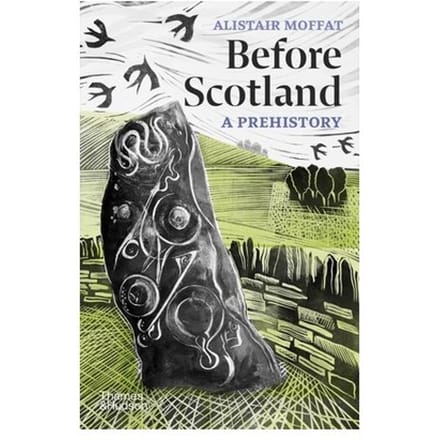 Before Scotland - Alistair Moffat