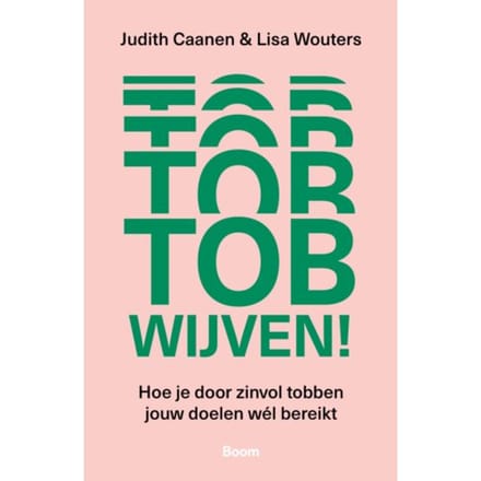 Tobwijven! - Judith Caanen