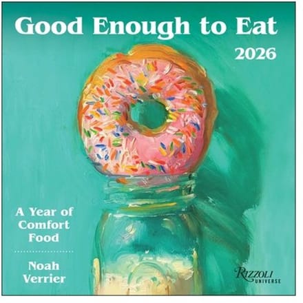 Good Enough To Eat 2026 Wall Calendar - Noah Verrier