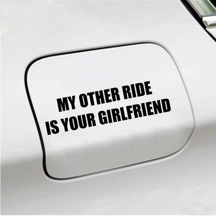 Bumpersticker - My Other Ride Is your Girlfriend - 4 X 14,8 - Zwart
