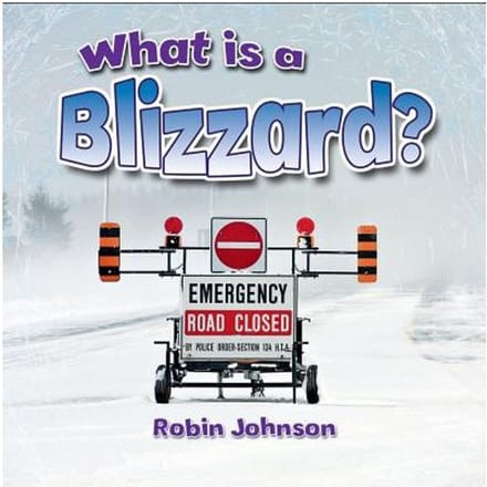 What Is A Blizzard? - Robin Johnson