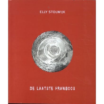 De Laatste Framboos - Elly Stolwijk