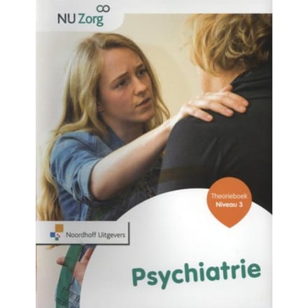 Psychiatrie / Niveau 3 / Theorieboek - Nu Zorg