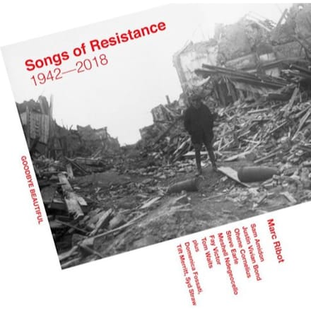 Marc Ribot - Songs Of Resistance 1942-2018 (CD)