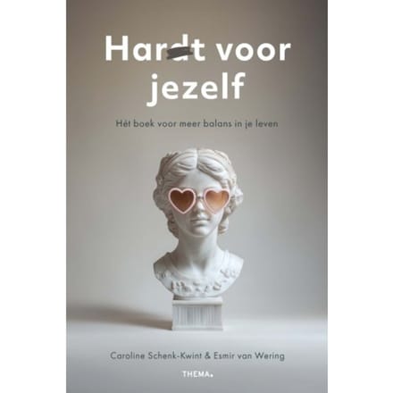 Har(D)T Voor Jezelf - Caroline Schenk-Kwint