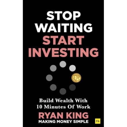 Stop Waiting, Start Investing - Ryan King