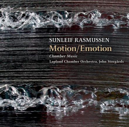 Lapland Chamber Orchestra, John Storgårds - Rasmussen: Motion/Emotion (SACD)