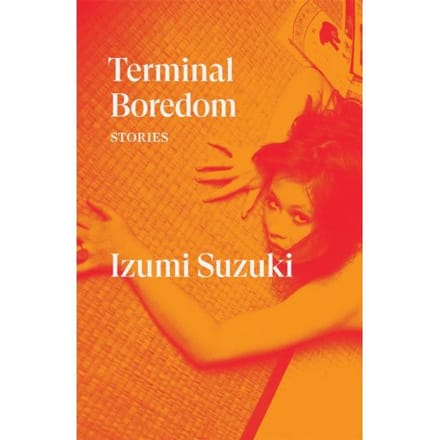 Terminal Boredom - Verso Fiction - Izumi Suzuki