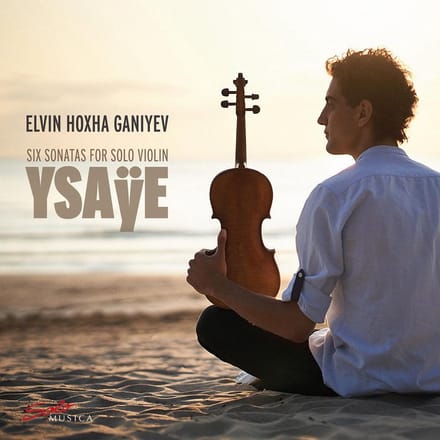 Elvin Hoxha Ganiyev - Ysaÿe: Six Sonatas For Solo Violin (CD)