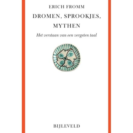 Dromen, Sprookjes, Mythen - Erich Fromm
